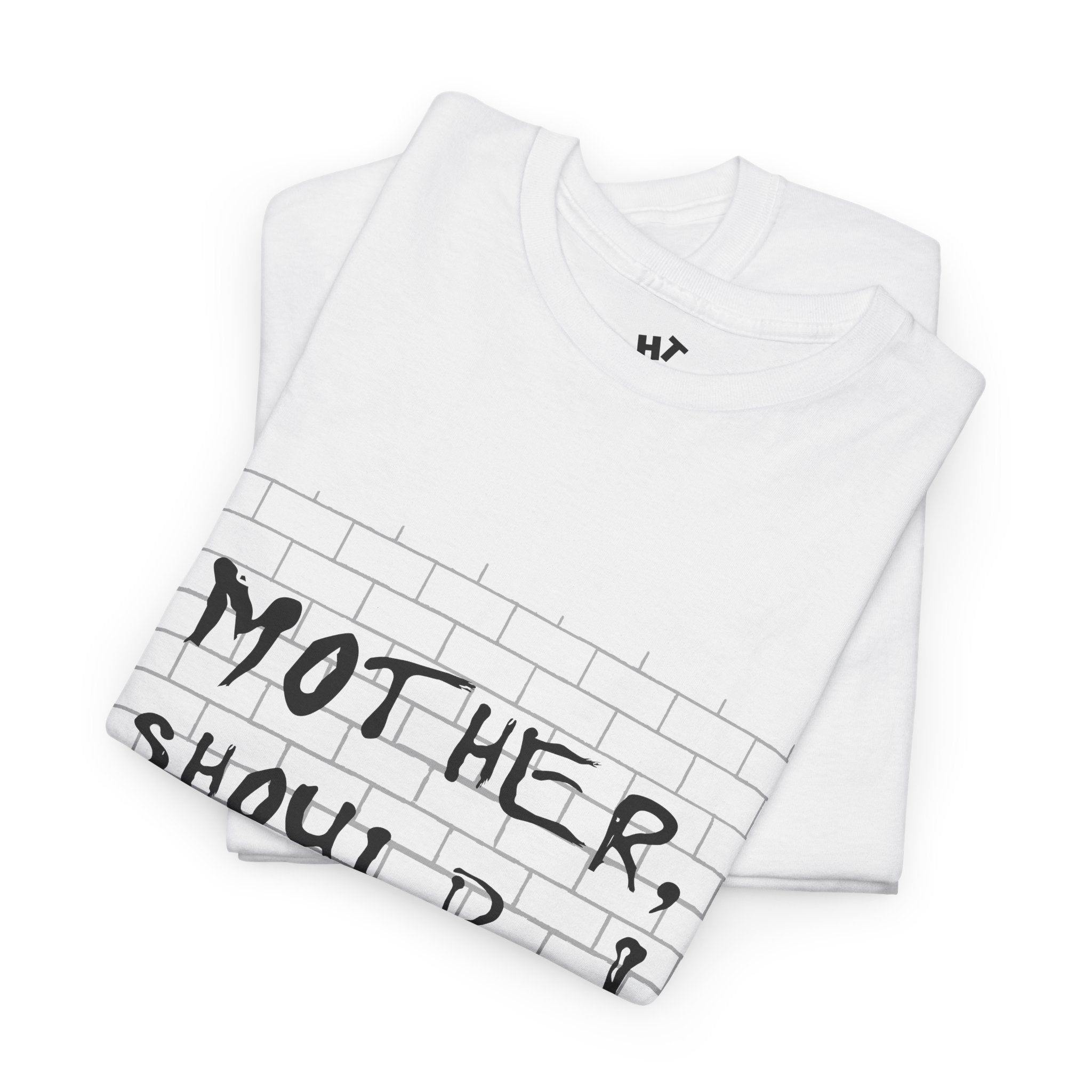 "Mother should I trust the government?" T-shirt